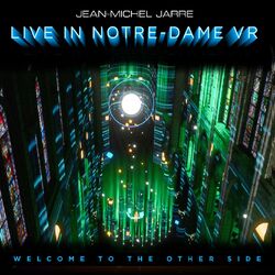 Cover of Welcome To The Other Side (Live In Notre-Dame Binaural Headphone Mix)
