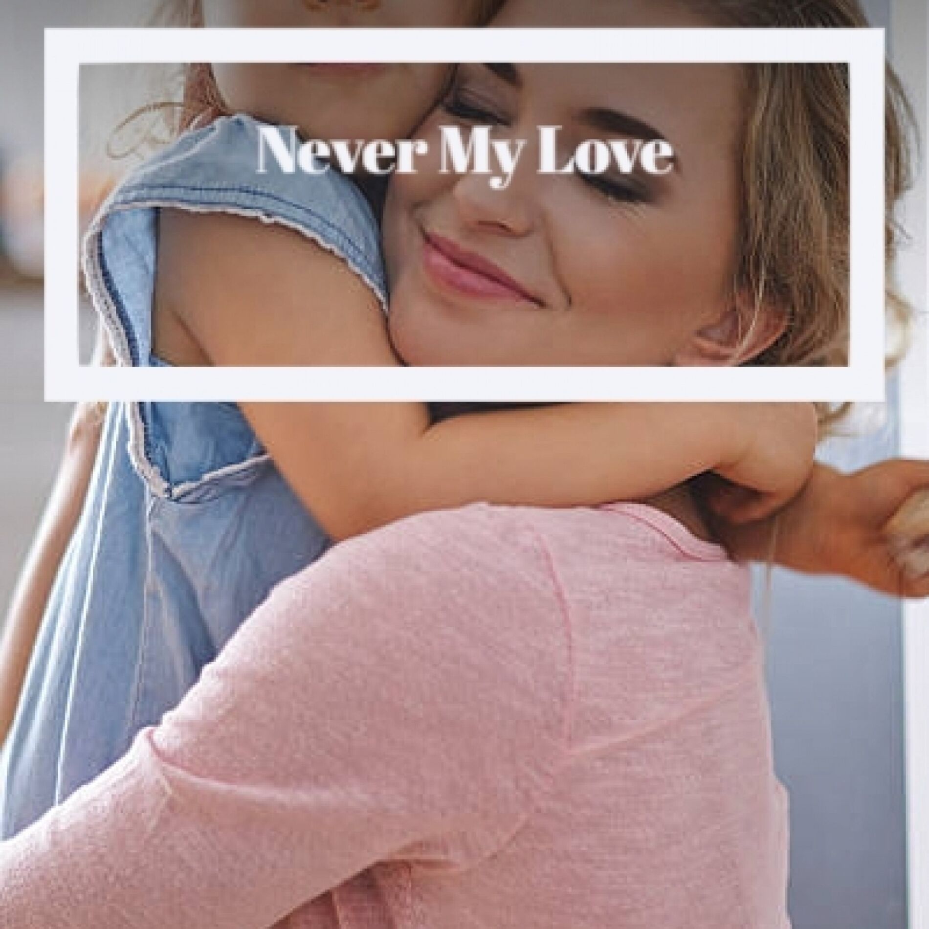 Album cover of Never My Love