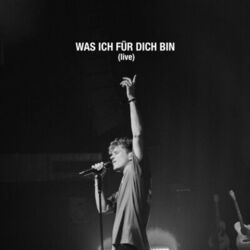 Cover of Was ich für dich bin (Live)