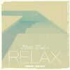 Blank & Jones - Relax (Your Mind)	
