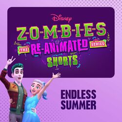 Cover of Endless Summer (From "ZOMBIES: The Re-Animated Series Shorts")