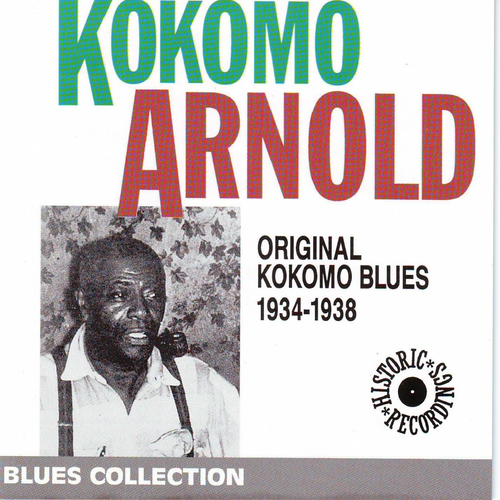 Kokomo Arnold - Original Kokomo Blues 1934-1938 (Blues