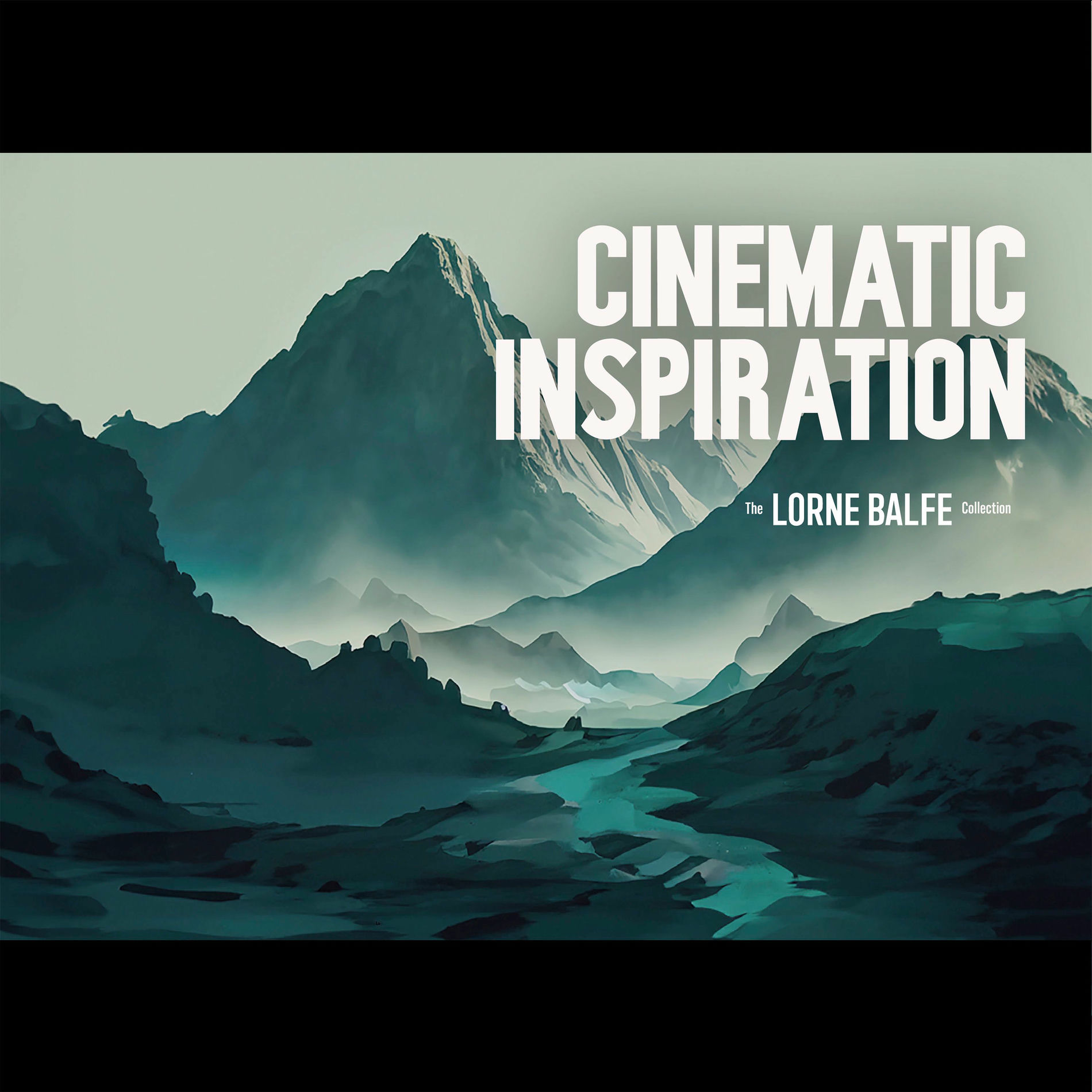 Album cover of The Lorne Balfe Collection - Cinematic Inspiration