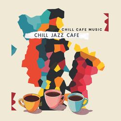 Cover of Chill Jazz Cafe