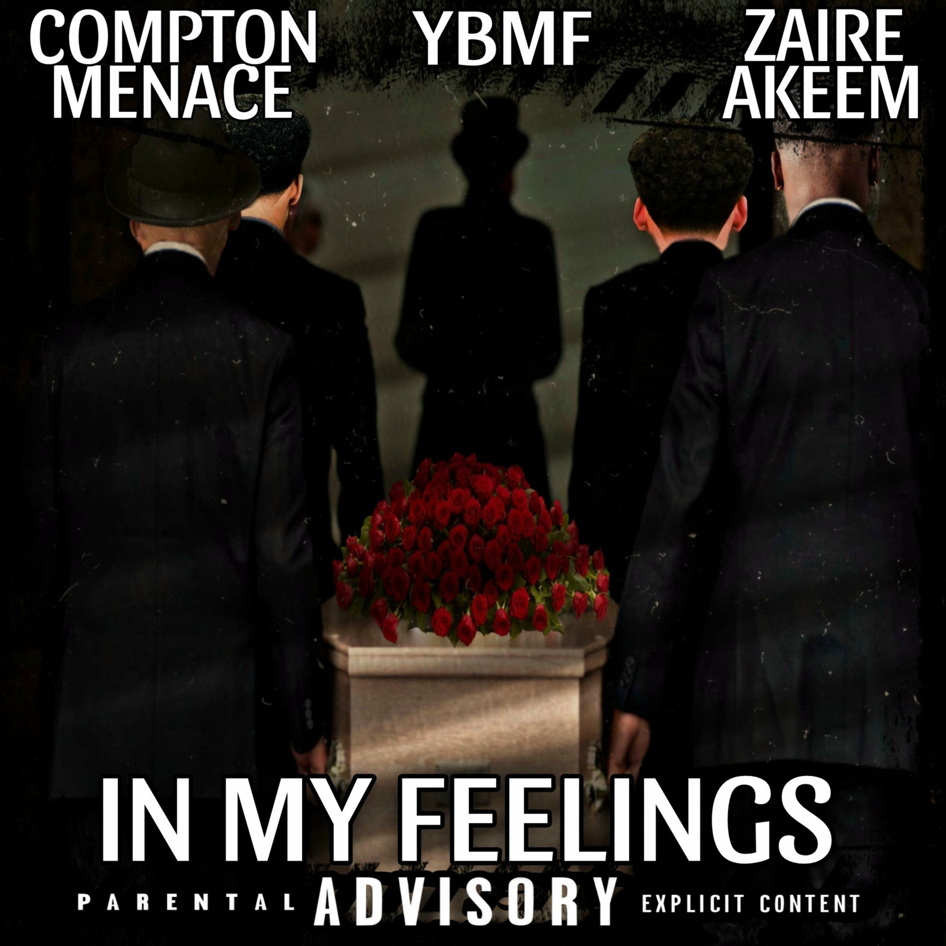 Album cover of In my feelings (feat. Compton Menace & Zaire Akeem)
