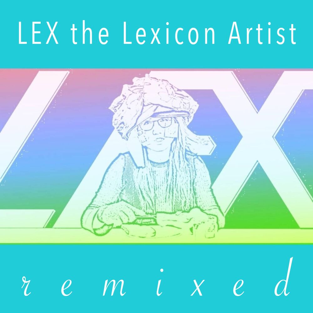 Picture of L.E.X. (Remixed)