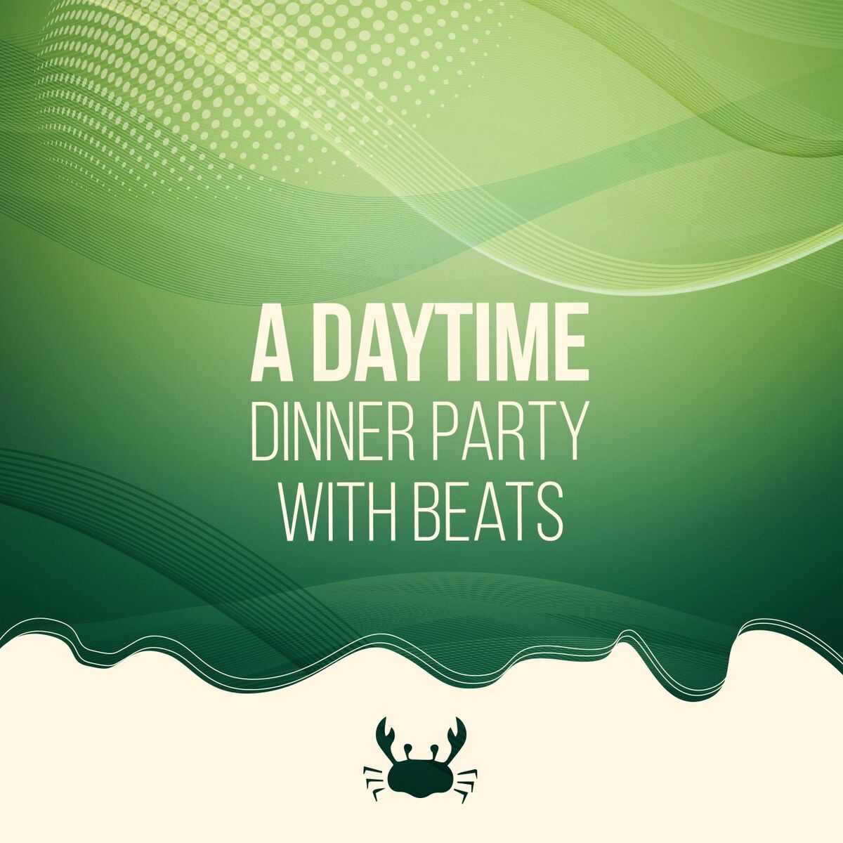 Album cover of A Daytime Dinner Party with Beats