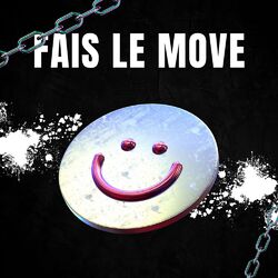 Fais le move