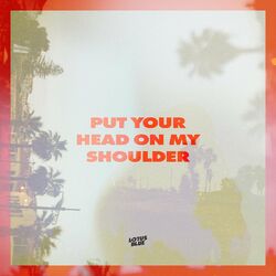 Cover of Put Your Head On My Shoulder