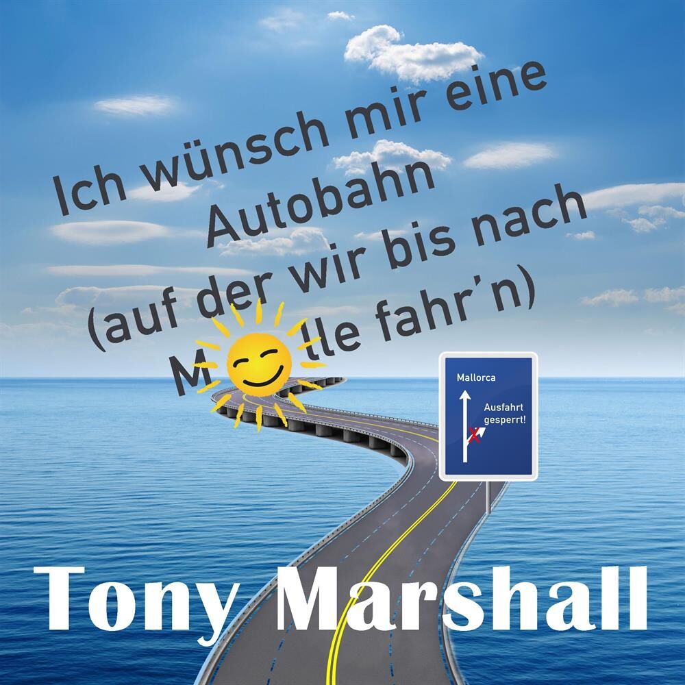 Picture of Ich wünsch mir eine Autobahn