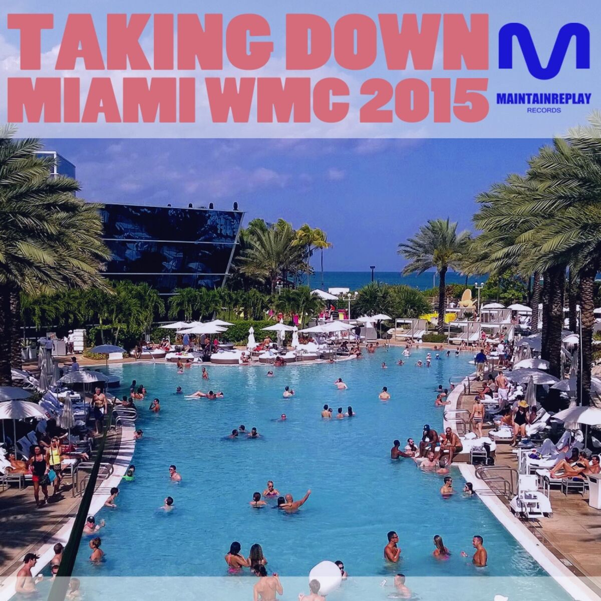 Album cover of Taking Down Miami: WMC 2015 (Day)