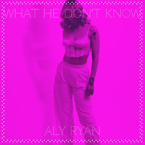 What He Don't Know artwork