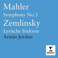 Cover of Mahler: Symphony No. 3 - Zemlinsky: Lyrische Sinfonie