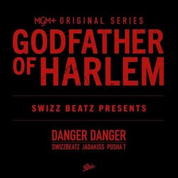 Cover of Danger Danger (with Swizz Beatz, Pusha T & Jadakiss)