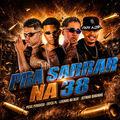 Pra Sarrar na 38