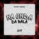Na Onda da Bala