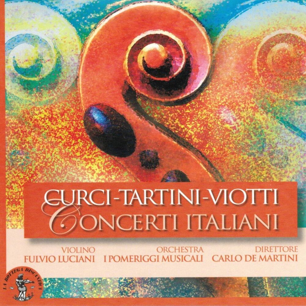 Picture of Alberto Curci, Giuseppe Tartini e Giovanni Battista Viotti : Concerti Italiani