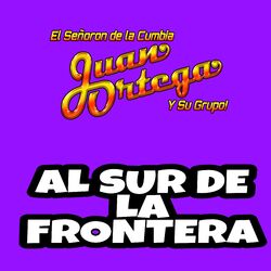 Cover of AL SUR DE LA FRONTERA