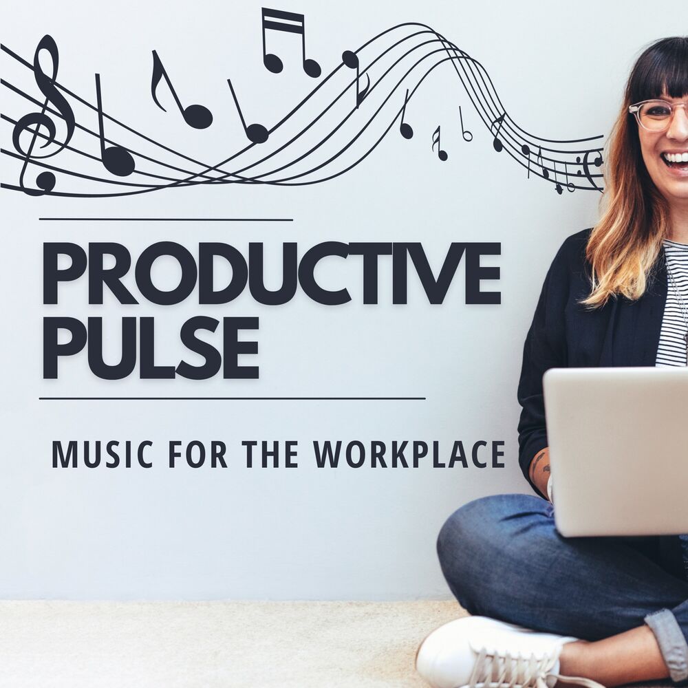 Picture of Productive Pulse - Music for the Workplace