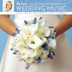 Cover of The Knot Collection of Ceremony & Wedding Music selected by The Knot's Carley Roney
