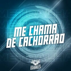 Cover of Me Chama de Cachorrão