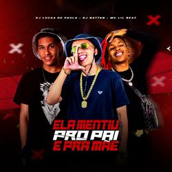Cover of Ela Mentiu pro Pai e pra Mãe
