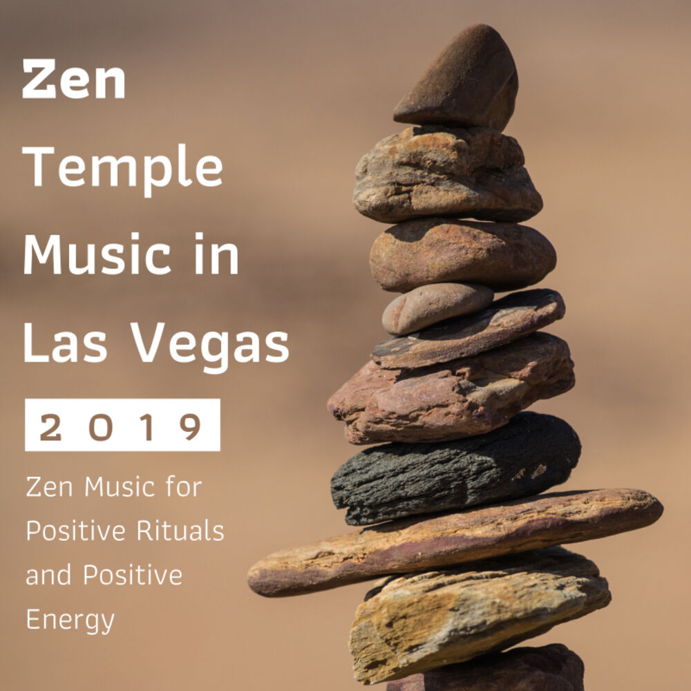 Picture of Zen Temple Music in Las Vegas 2019 - Zen Music for Positive Rituals and Positive Energy