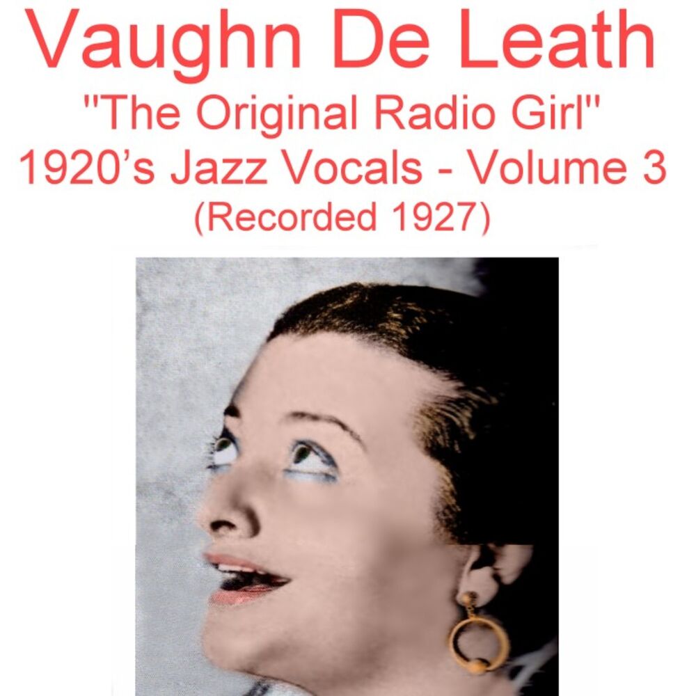 Picture of The Original Radio Girl, Vol. 3 (1920's Jazz Vocals) [Recorded 1927]