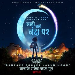Cover of Banaake Rocket Jaaun Moon (From the Netflix Film "Chalo Chale Chanda Par")