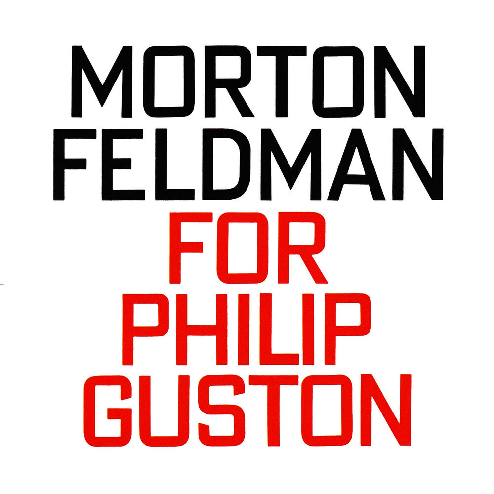 Picture of Morton Feldman: For Philip Guston (1984)