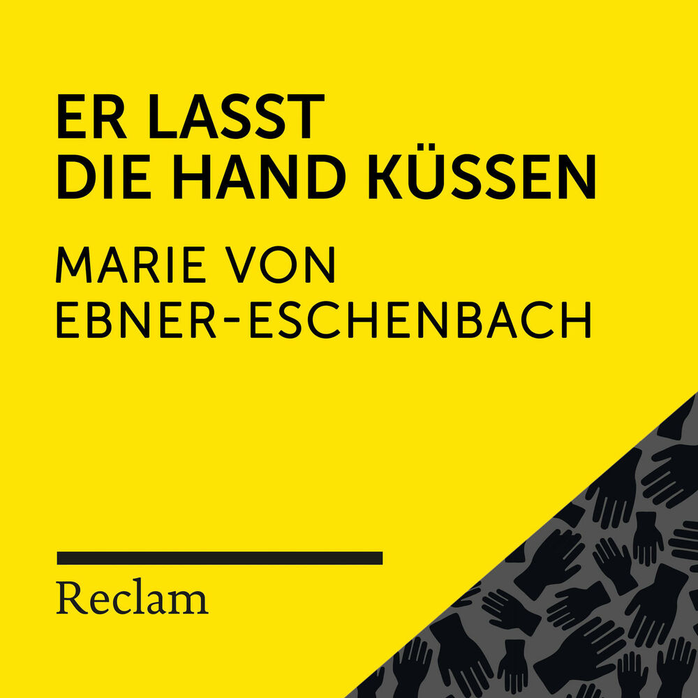 Picture of Ebner-Eschenbach: Er lasst die Hand küssen (Reclam Hörbuch)