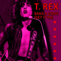 Cover of Bang A Gong (Get It On) (Extended Version)