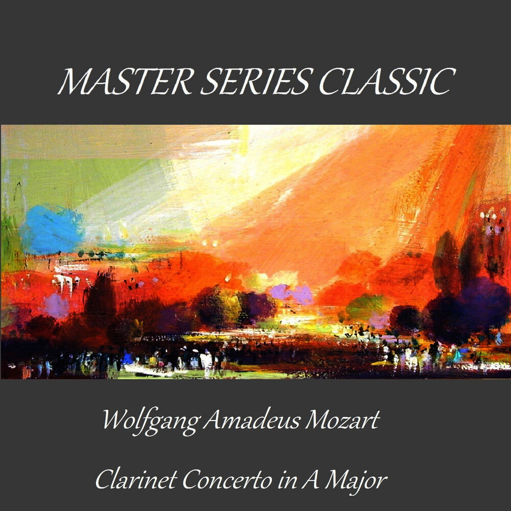Picture of Master Series Classic - Wolfgang Amadeus Mozart - Clarinet Concerto in A Major