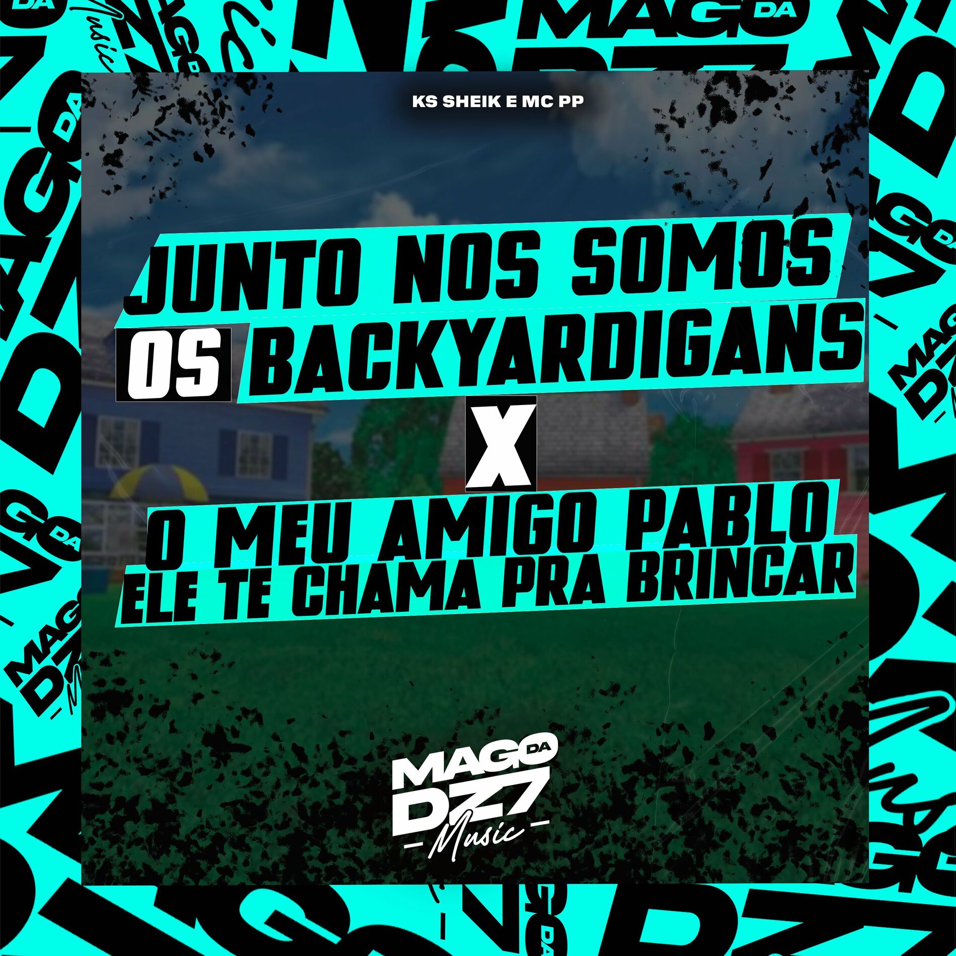 Album cover of Juntos nos Somos os Backyardigans X o Meu Amigo Pablo Ele Te Chama pra Brincar