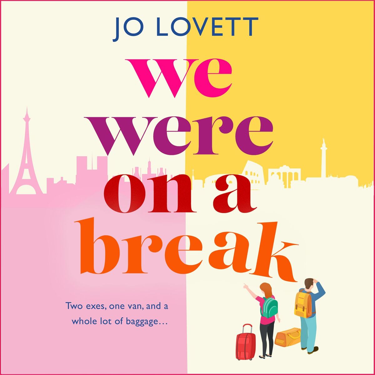 Album cover of We Were on a Break - A BRAND NEW sparkling getaway romance from Jo Lovett for summer 2024 (Unabridged)