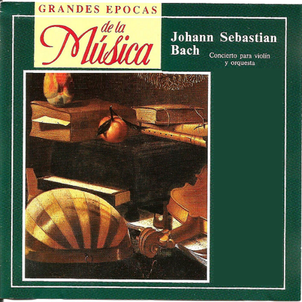 Picture of Grandes Epocas de la Música, Johann Sebastian Bach, Concierto para Violin y Orquesta