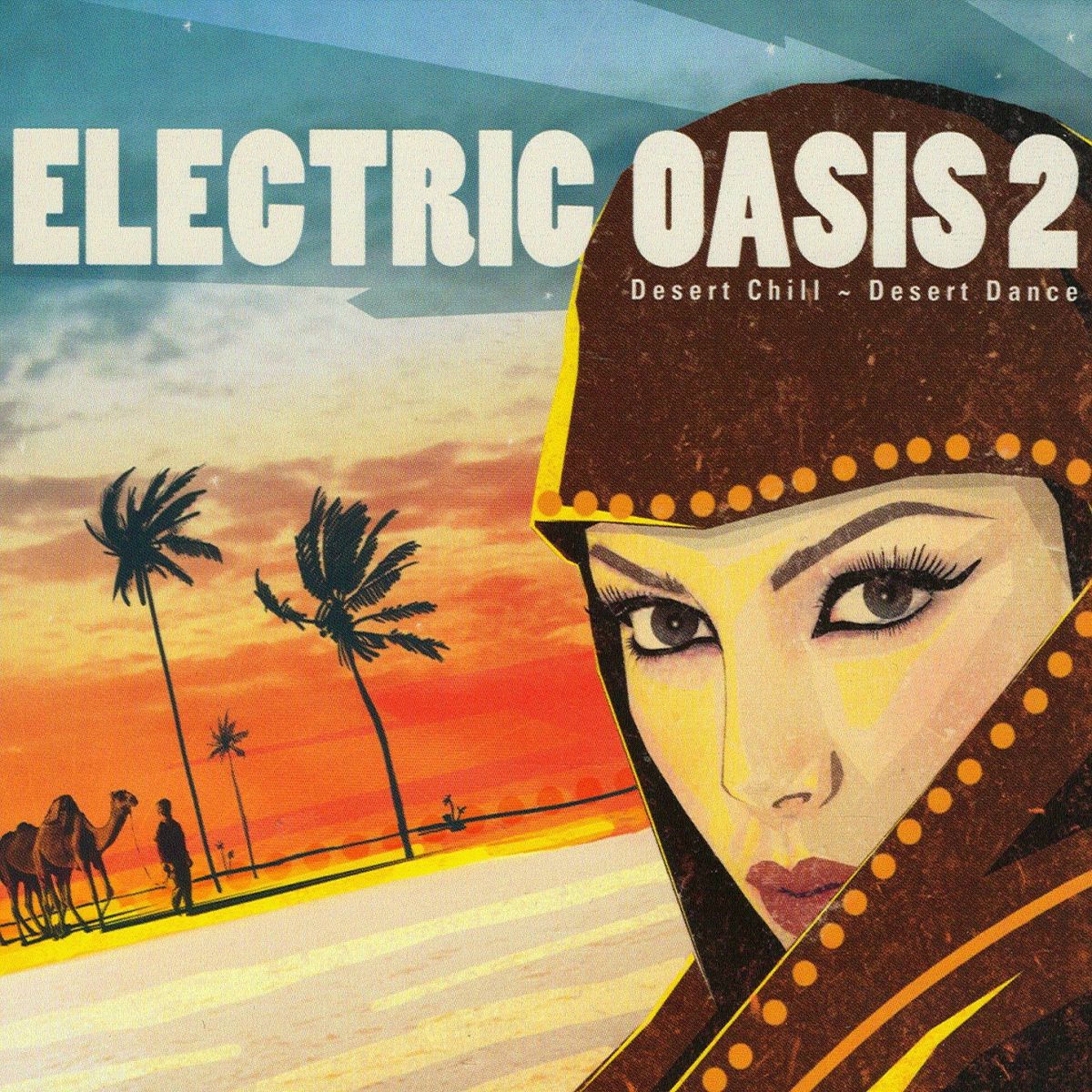 Album picture of Electric Oasis 2: Desert Chill ~ Desert Dance