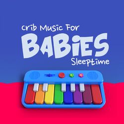 Cover of Crib Music For Babies Sleeptime