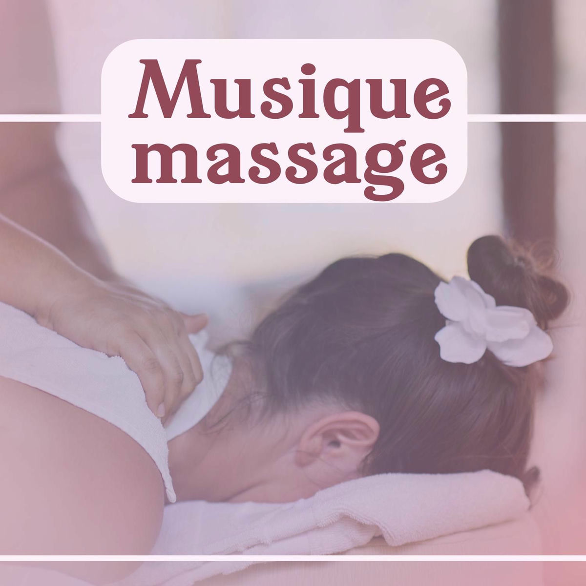 Album cover of Musique massage - Une musique relaxante, sons calme de la nature, la musique parfaite pour le massage, spa