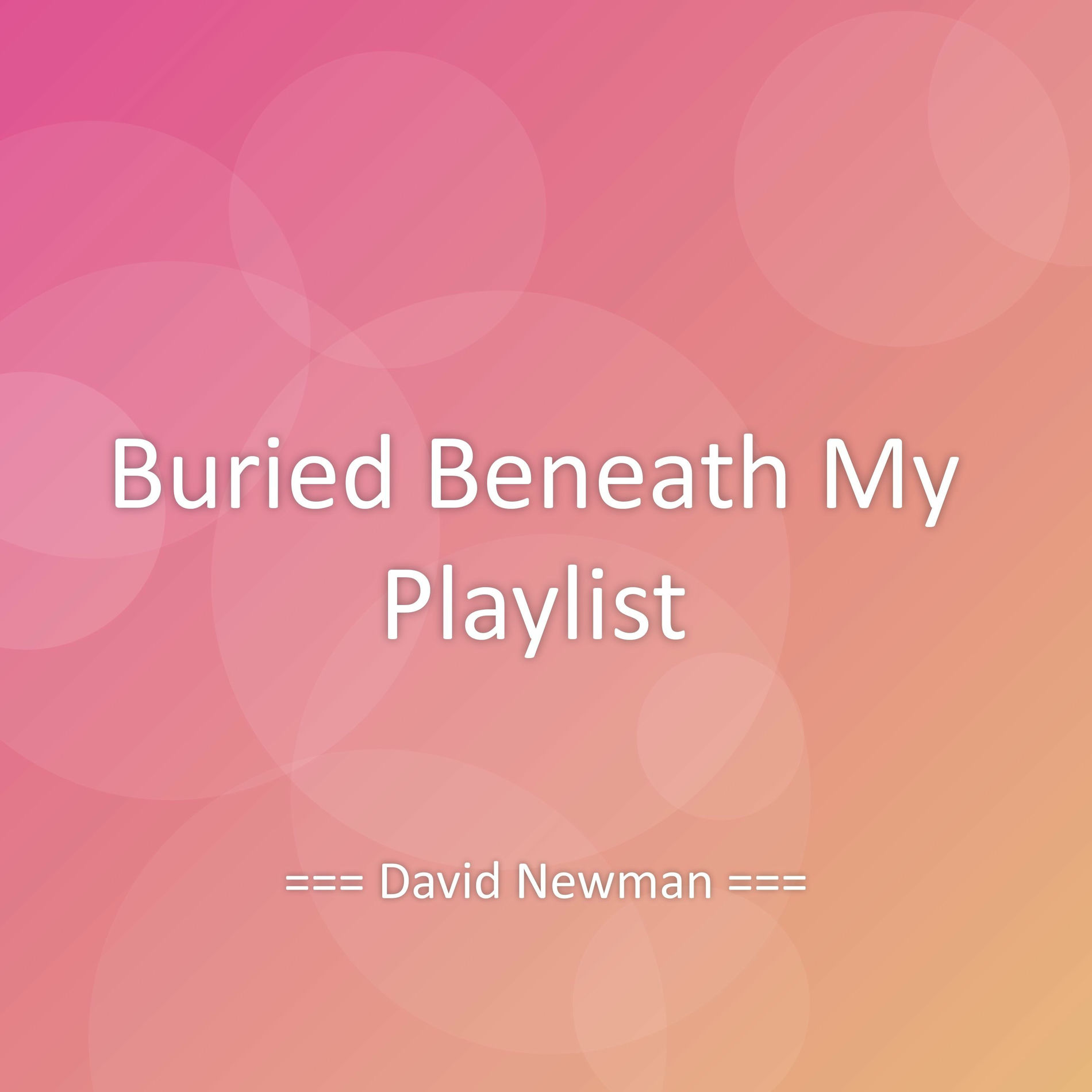Album cover of Buried Beneath My Playlist