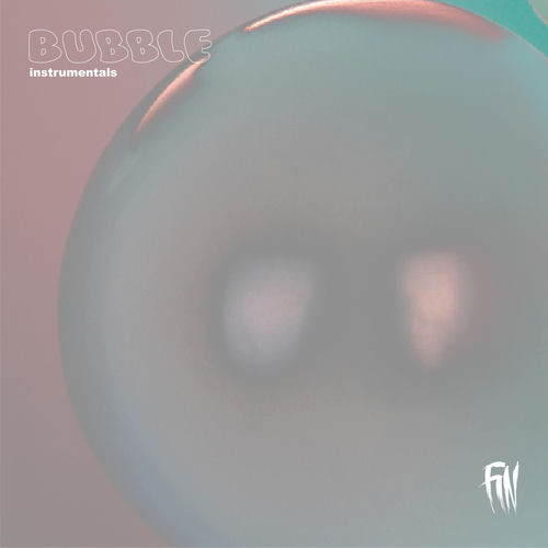 Bubble (Instrumental)