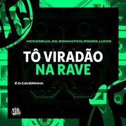 Cover of Tõ Viradão na Rave