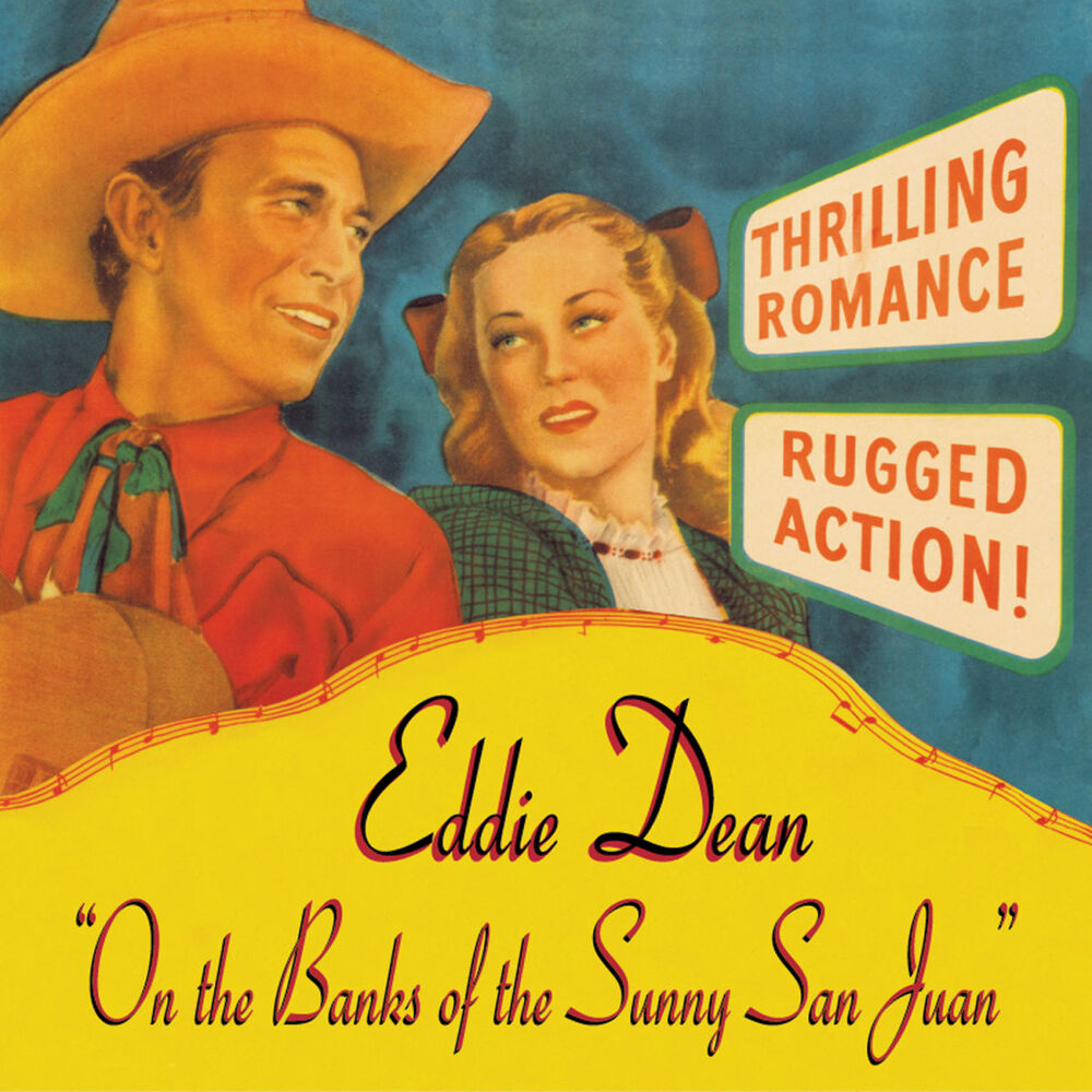 Picture of Eddie Dean: "On The Banks of the Sunny San Juan"