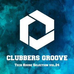 Cover of Clubbers Groove : Tech House Selection Vol.24