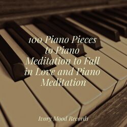 Cover of 100 Piano Pieces to Piano Meditation to Fall in Love and Piano Meditation