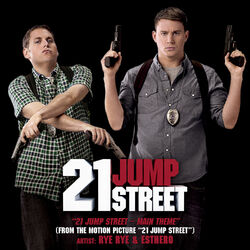 Cover of 21 Jump Street - Main Theme (From the Motion Picture "21 Jump Street")