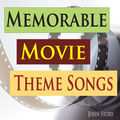 Memorable Movie Theme Songs