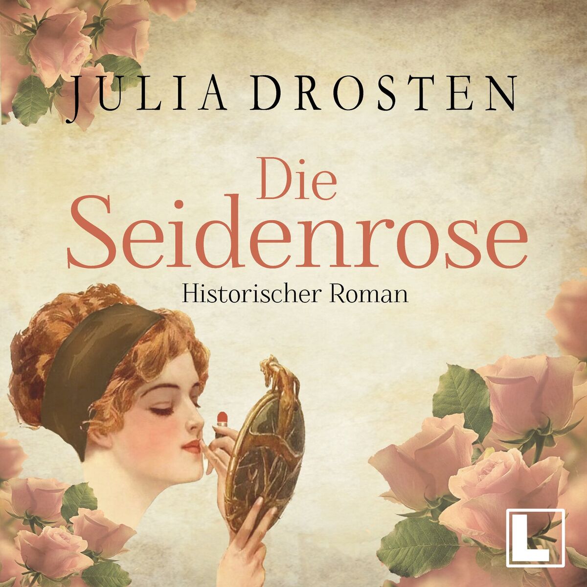 Album cover of Kapitel 1 - Die Seidenrose - Starke Frauen erobern die Freiheit, Band 2