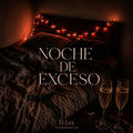 Noche de Exceso