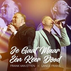 Je Gaat Maar Één Keer Dood